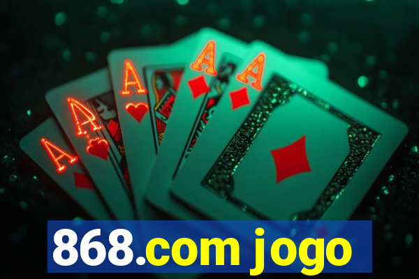 868.com jogo